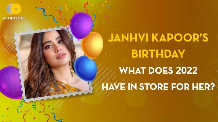 Janhvi Kapoor’s Birthday: What Does 2022 Have In Store For Her?